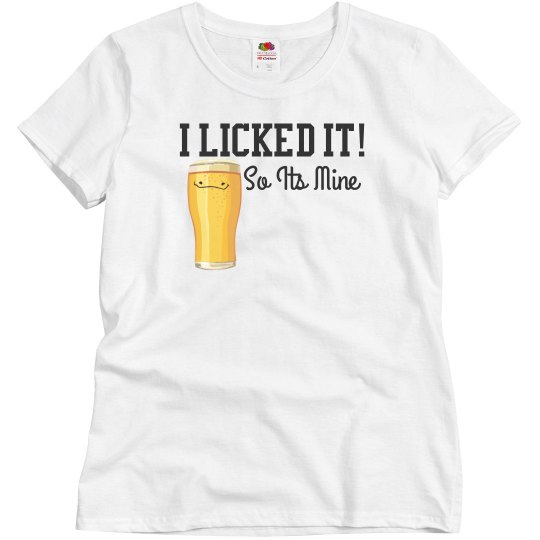 I licked it I licked it