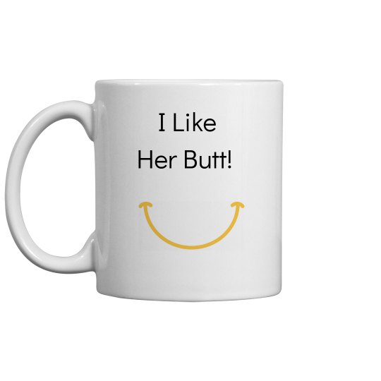 I Like Her Butt! 