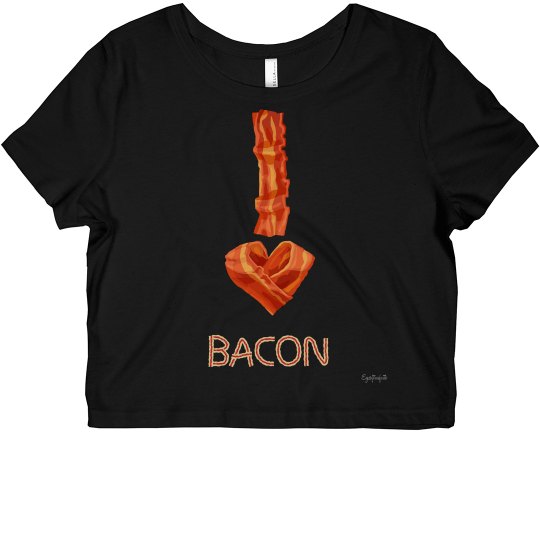 I LOVE BACON