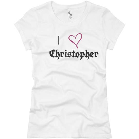 I Love Christopher