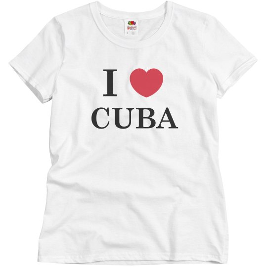 I love Cuba