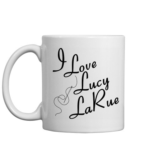 "I Love Lucy LaRue" Logo Coffee Mug "I Love Lucy LaRue" Logo Coffee Mug