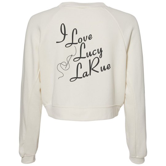 "I Love Lucy LaRue" Logo Fleece Sweatshirt