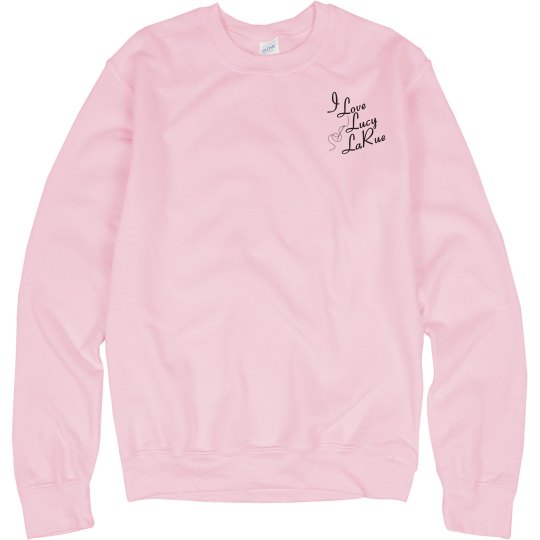 "I Love Lucy LaRue" Logo Sweatshirt
