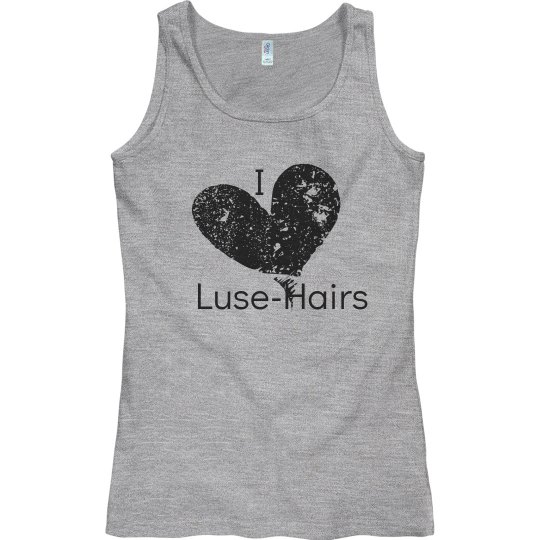 I love Luse-Hairs Tank 