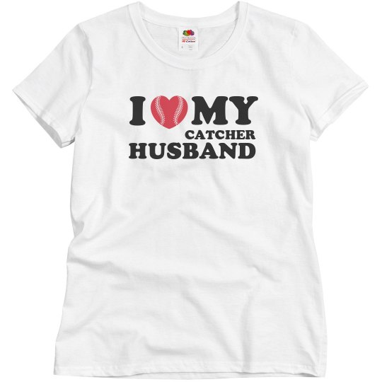 I love my Catcher Husband