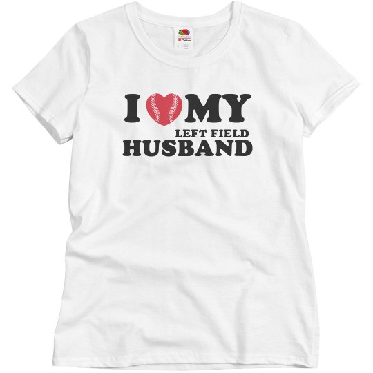 I love my left field husband