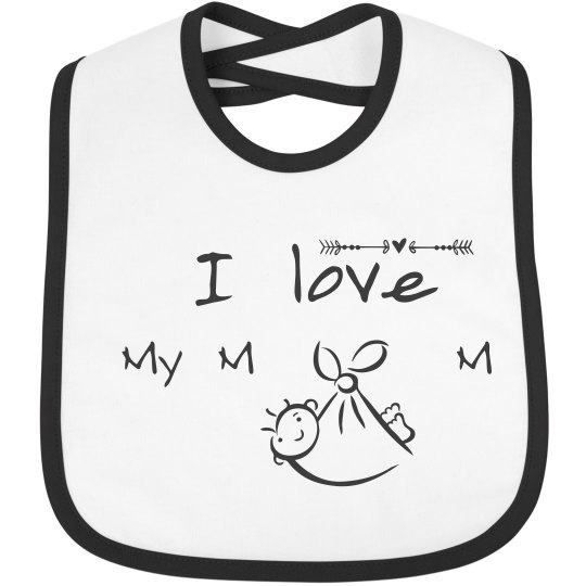 I Love My Mom Custom Bib 