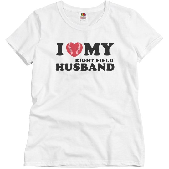 I love my Right Field Husband