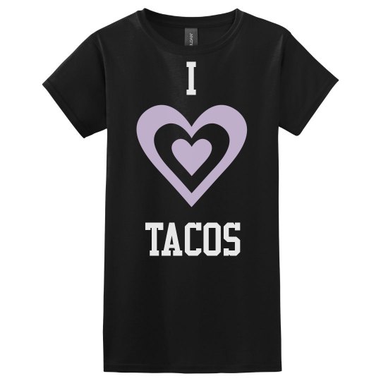 I Love Tacos Relaxed Fit I Love Tacos Relaxed Fit