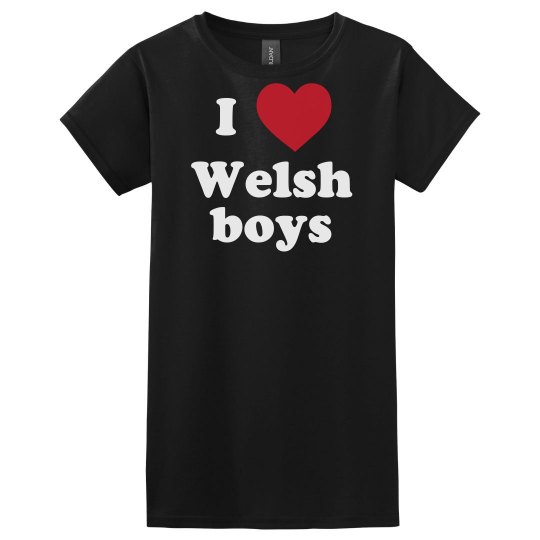 I love Welsh boys