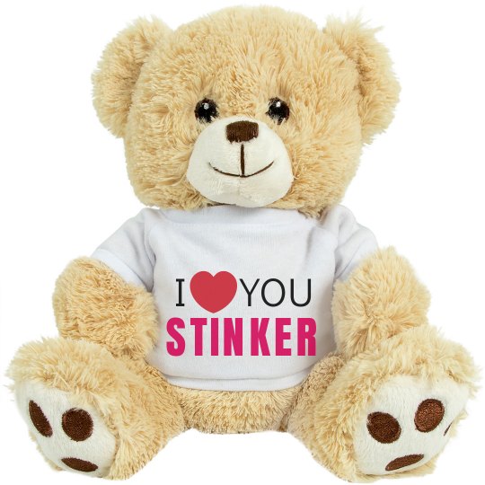 I love you Stinker!