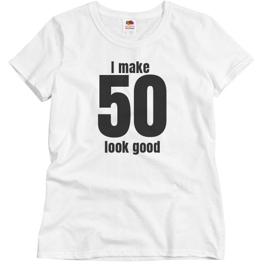 I make 50 look good