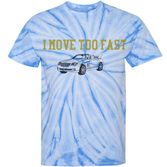 I move too fast,life in the fast lane top