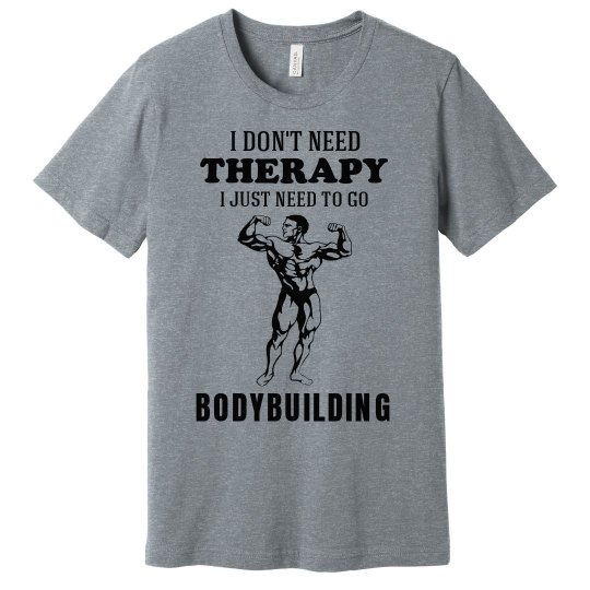 I need to go bodybuilding I need to go bodybuilding