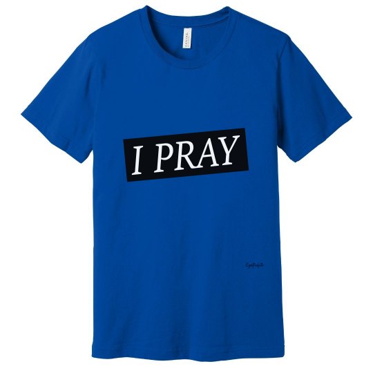 I PRAY