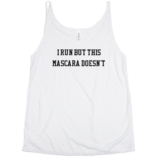 I Run Mascara Doesn't