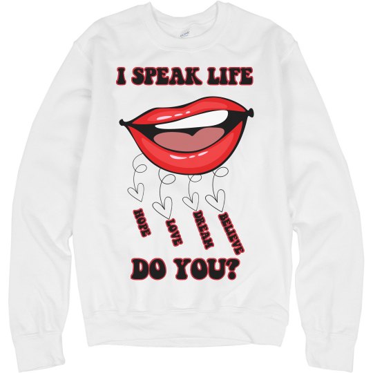 I SPEAK LIFE