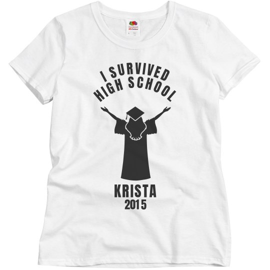 I survived high School