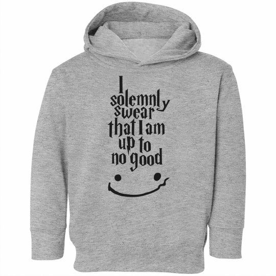 I Swear I Am Up to No Good UNISEX Toddler Hoodie