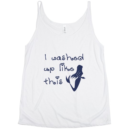 I Washed Up Like This Mermaid Tank