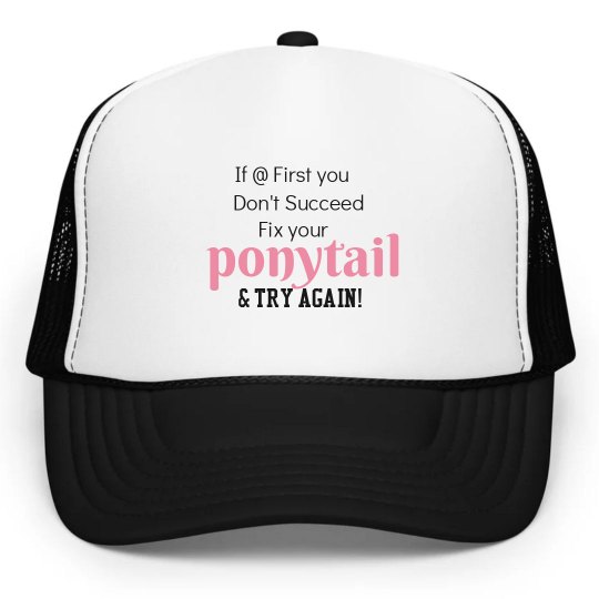 If @ First you Don't Succeed......