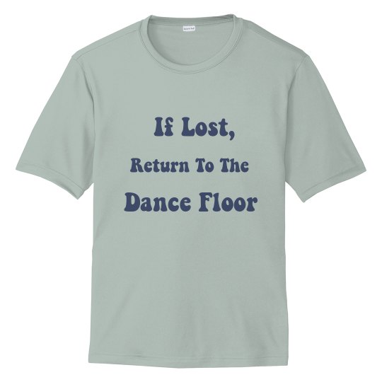 If Lost...BodyBeatsBalance T-Shirt
