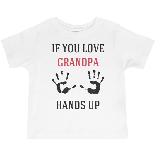 If you love grandpa hands If you love grandpa hands