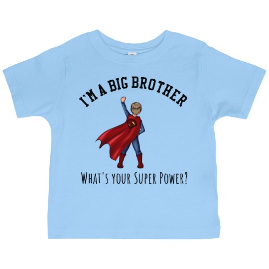 I'm a Big Brother I'm a Big Brother