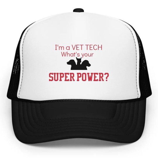 I'm a Vet Tech, what's your Super Power?