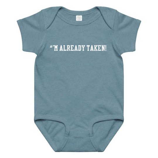 I'm Already Taken!