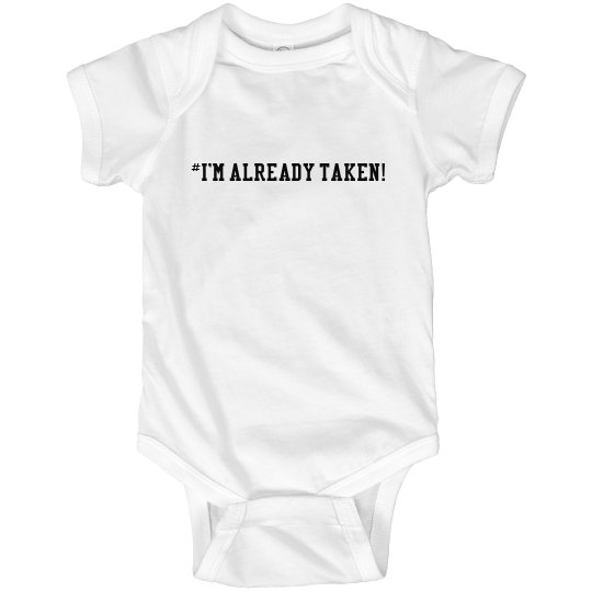 I'm Already Taken!