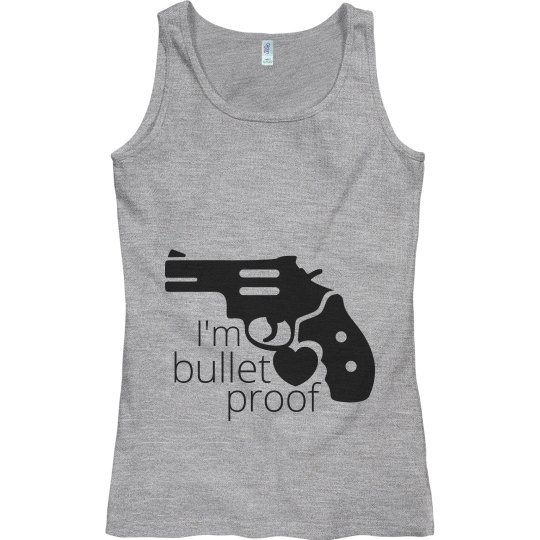 I'm Bullet Proof Tank Top I'm Bullet Proof Tank Top