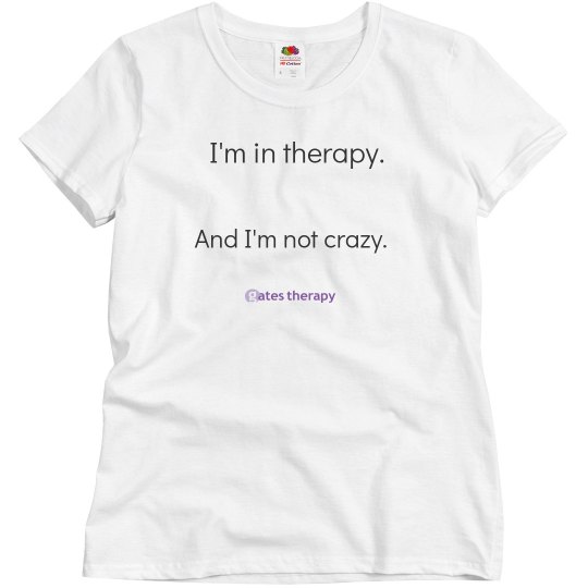 I'm in therapy WOMENS BASIC T