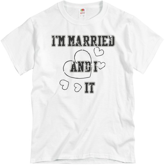 I'm Married and I Love It