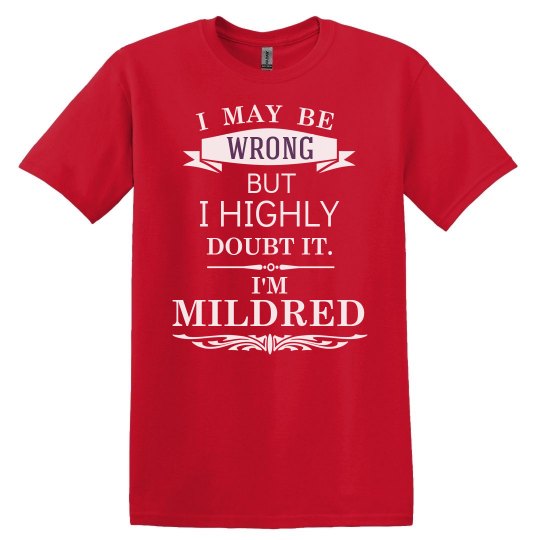 I'm Mildred I'm Mildred