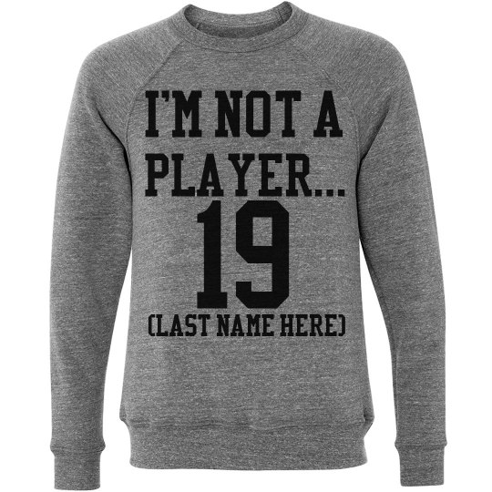 I'm Not a Player...