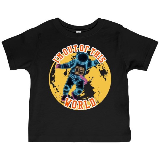 I'm out of this world I'm out of this world