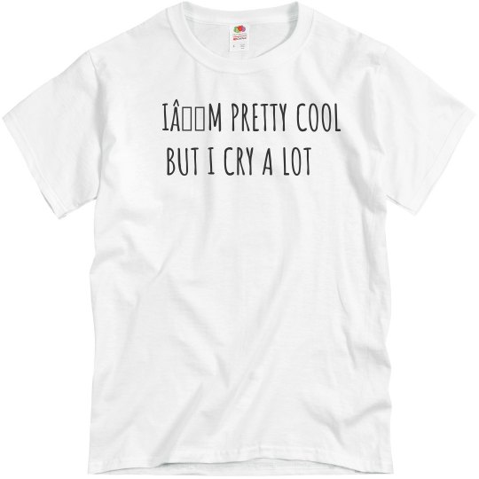 I’M PRETTY COOL BUT I CRY A LOT (1)