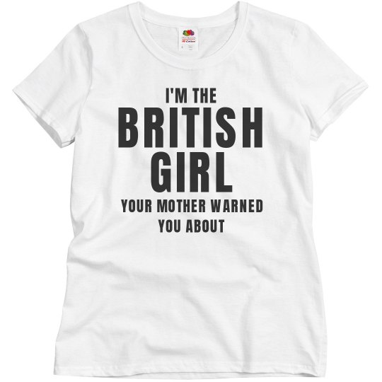 I'm the British girl I'm the British girl