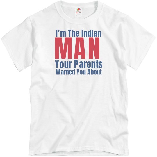 I'm the Indian man