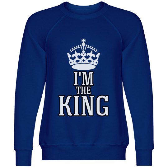I'M THE KING I'M THE KING