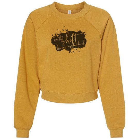 I'm the SHIFT dreams are made of