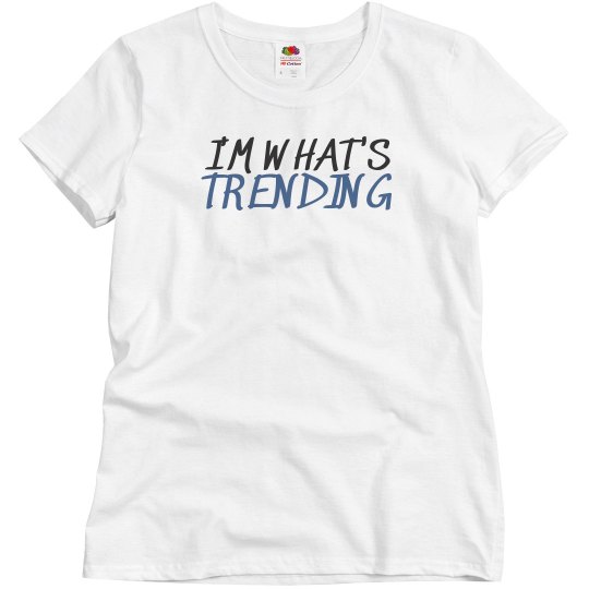 I'm what's Trending