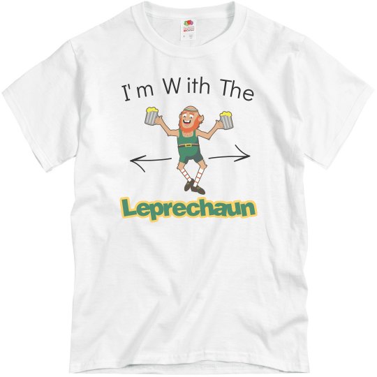 I'm with the leprechaun I'm with the leprechaun
