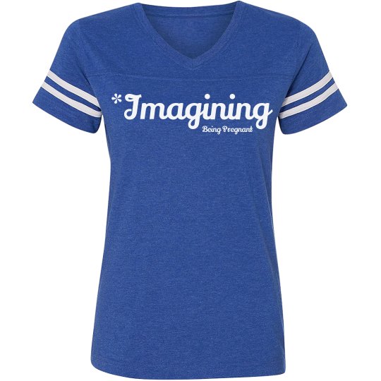 "Imagining Being Pregnant" Lucy LaRue Sports Tee "Imagining Being Pregnant" Lucy LaRue Sports Tee