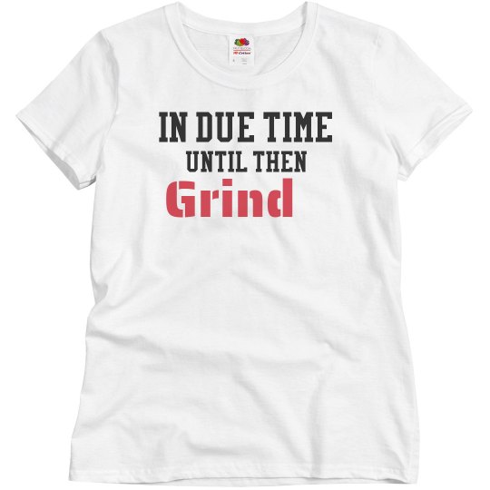 In due time In due time