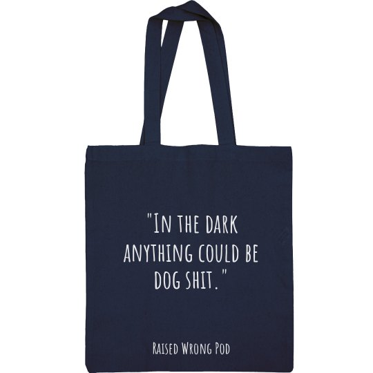 In the dark... Tote Bag
