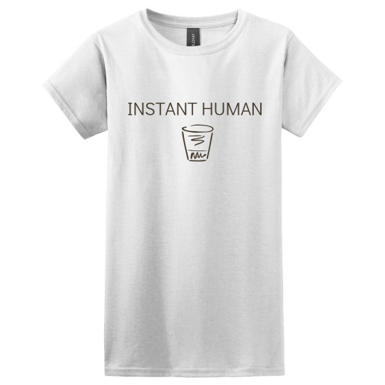 Instant Human Instant Human
