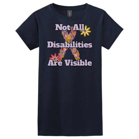 Invisible Disabilities T-Shirt Invisible Disabilities T-Shirt